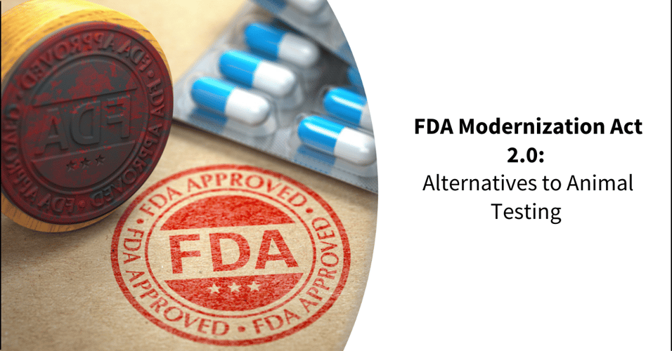 FDA Modernization Act 2.0: Alternatives to Animal Testing